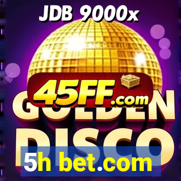 5h bet.com